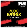 Audio Hammer Series 3 - EP