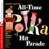 Dick Martin Presents the All-Time Polka Hit Parade (Remastered)