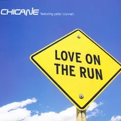 Love On the Run (feat. Peter Cunnah) - EP - Chicane