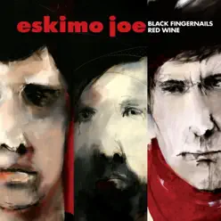 Black Fingernails, Red Wine (Special Edition) - Eskimo Joe