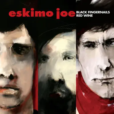 Black Fingernails, Red Wine (Special Edition) - Eskimo Joe