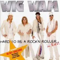 Hard to Be a Rock'n Roller… In Kiev! - Wig Wam