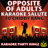 Opposite of Adults (Karaoke Salute to Chiddy Bang) - Karaoke Party Kingz