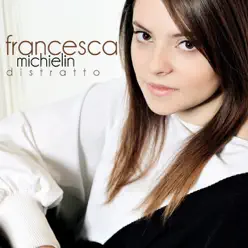 Distratto - EP - Francesca Michielin