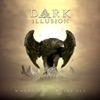 Dark Illusion - My Heart Cries Out for You