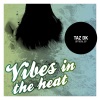 Vibes In the Heat - EP