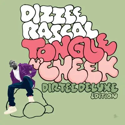 Tongue 'n' Cheek (Dirtee Deluxe Edition) - Dizzee Rascal