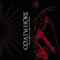 Goatwhore - Eclipse of Ages Into Black artwork