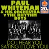 Do I Hear You Saying (I Love You) (Remastered) - Single