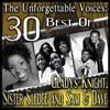 The Unforgettable Voices: 30 Best Of Gladys Knight, Sister Sledge and Sam & Dave, 2012