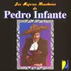 Las Mejores Rancheras de Pedro Infante, Vol. 2 album lyrics, reviews, download