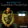 Superstar / Private Eye (Remixes)