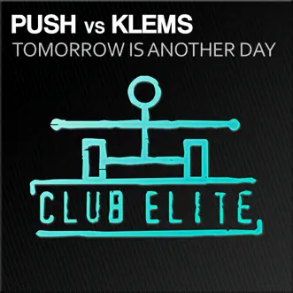 Tomorrow Is Another Day - EP by Push vs. Klems album reviews, ratings, credits