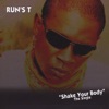 Run's T - Shake Your Body
