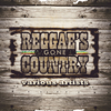 Reggae's Gone Country - Various Artists