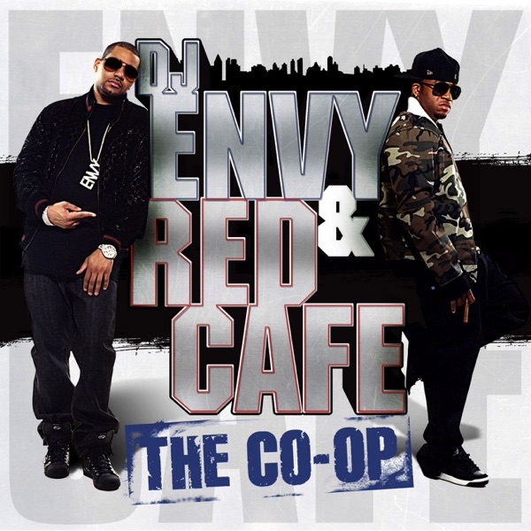 The Co-Op - DJ Envy & Red Cafe
