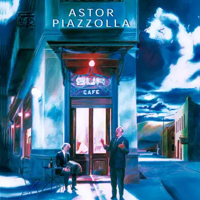 Sur - Ástor Piazzolla Sur - Ástor Piazzolla