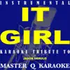 Stream & download It Girl (originally by Jason Derulo) [Karaoke Vers - Single