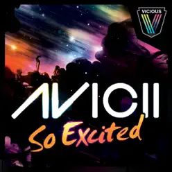 So Excited (Remixes) - EP - Avicii