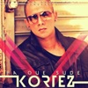 Kortez - Pa Que Sude