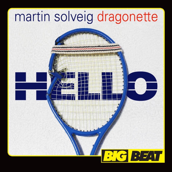 Hello - EP - Martin Solveig & Dragonette