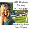 Let's Celebrate the Day of Your Birth! album lyrics, reviews, download