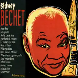 Sidney Bechet - Sidney Bechet