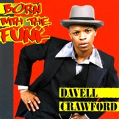 Davell Crawford - Born With the Funk