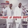 Time To Boss Up/Gangsta Khemistry