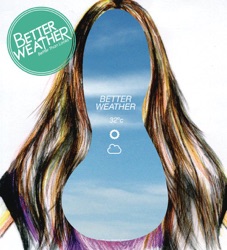 Better Weather - Is This Love