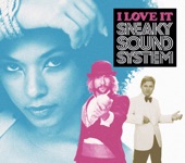 Sneaky Sound System - I Love It
