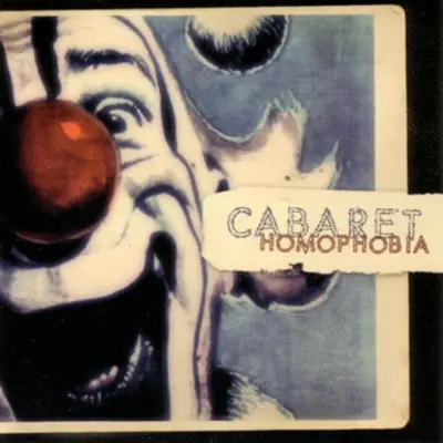 Homophobia - Cabaret Homophobia - Cabaret