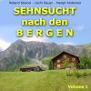 Sehnsucht nach den Bergen, V*l. 1