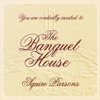 The Banquet House
