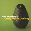 Only Whispering, 2006