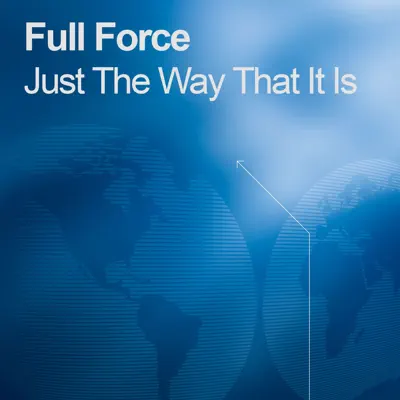 Just the Way That It Is - EP - Full Force