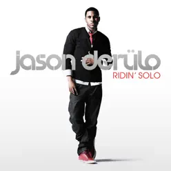 Ridin' Solo - EP - Jason Derulo