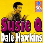 Dale Hawkins - Susie Q