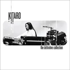 The Definitive Kitaro Collection - Kitaro