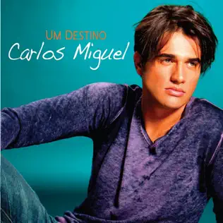 last ned album Carlos Miguel - Um Destino