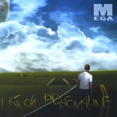 I Know Adrenaline - Mega (Tu Dulcero)