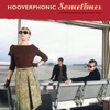 Hooverphonic - Sometimes