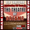 Manchester United - Celebrating 100 Years At the Theatre of Dreams - EP