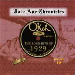 The Song Hits of 1929 (Jazz Age Chronicles, Vol. 12) by Various Artists album reviews, ratings, credits