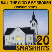 Country Gospel - Will the Circle Be Unbroken - Various Artists
