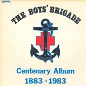 The Boys' Brigade (The Centenary Album 1883-1983) artwork