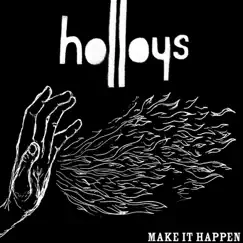 Make It Happen - EP by Holloys album reviews, ratings, credits
