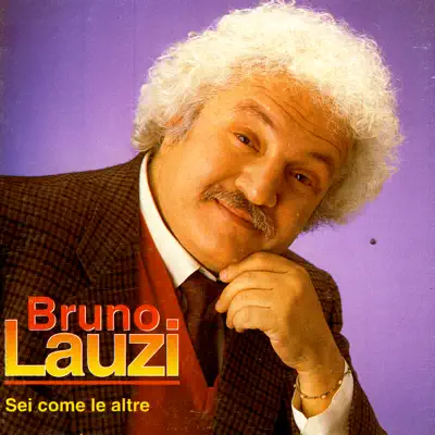 Sei Come Le Altre - Bruno Lauzi