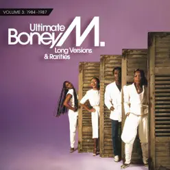 Ultimate Boney M. - Long Versions & Rarities, Vol. 3 (1984 - 1987) - Boney M.