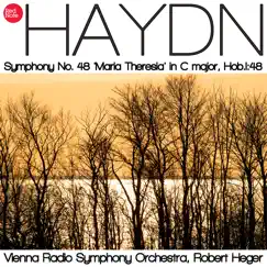 Haydn: Symphony No. 48 'Maria Theresia' in C major, Hob.I:48 by Vienna Radio Symphony Orchestra & Robert Heger album reviews, ratings, credits